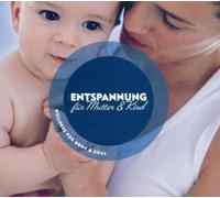 Various - Entspannung Fuer Mutter & Kind [Import]