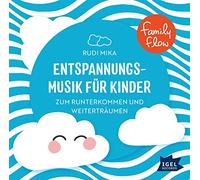 Various - Entspannungsmusik Für Kinder: Zum Runterkommen und