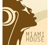 Various [Essential Media] - Miami House/Various