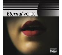 Artistes divers – Eternal Voice – CD – NAXOS