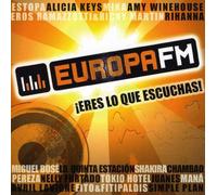 Various - Europa FM: Eres Lo Que Escuchas [Import]