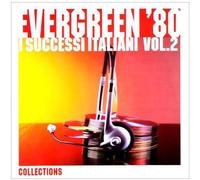 Various - Evergreen 80 - I Successi Italiani Vol.2 The Collections 2009