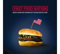 Various - Fast Food Nation: Music from & Inspired by Motion