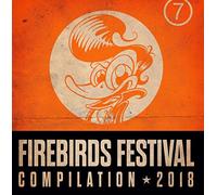 Various – Firebirds Festival Compilation 2018 – Import