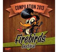 Various Firebirds Festival Compilaton 2013 (CD)