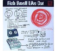 Various - Fish Smell Like Cat [Import]