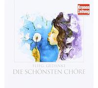 Various - Flieg,Gedanke-Die Schönsten Chöre [Import]