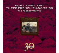 Various: French Piano Trios (Piano Trios In D Minor/ G/ Piano Trio) by The Florestan Trio (2010-10-12)
