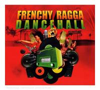 Various - Frenchy Ragga Dancehall Volume II