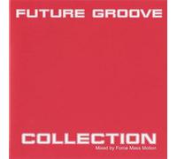 Various - Future Groove Collection [Import]