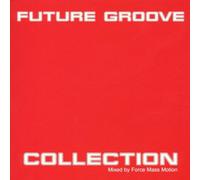 Various - Future Groove Compilation [Import]