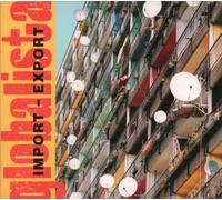 Various - Globalista Import - Export