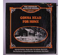 VARIOUS - gonna head for home, vol. 2; the legendary jay miller sessions LP