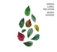 (Various) - Green Label Relaxing Music Voyage/Various [Import]