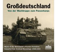 Various - Grossdeutschland: Von der Wachtruppe zum Panzerkorps [Import]
