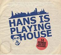 Various – Hans Is Playing House – Import