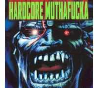 Various - Hardcore Muthafucka [Import]