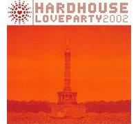 Various - Hardhouse Loveparty 2002 [Import]