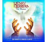Various - Henry Herrera/Que Bonito Es Conocer A Cristo