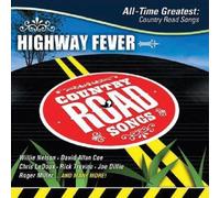 Various - Highway Fever-All Time Greatest Country Road Songs [Import]