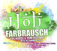 Various - Holi Farbrausch/The House & EDM Festival Hits 2015