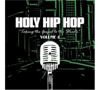 VARIOUS - Holy Hip Hop: Taking Gospel to The Streets 4