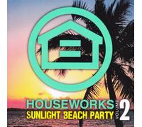 Various - Houseworks Sunlight Beach Party 2 [Import]