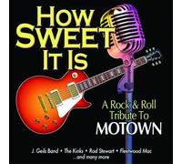 How Sweet It Is: Rock & Roll Tribut