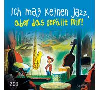 Various - Ich Mag Keinen Jazz,Aber das Gefällt Mir!
