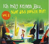 Various - Ich Mag Keinen Jazz,Aber das Gefällt Mir Vol.2 [Import]