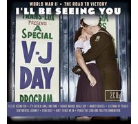 Various Artists – I'll Be Seeing You : World War II Road to Victory