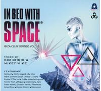 Various - in Bed with Space Part 16 (Mixed by Kid Chris&Mike [Import]