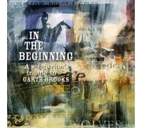 Various - in The Beginning: Songwriter's Tribute to Garth Brooks