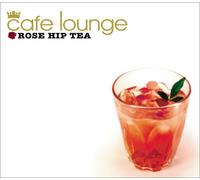 Various [Incense Records] - Cafe Lounge:Rose Hip Tea