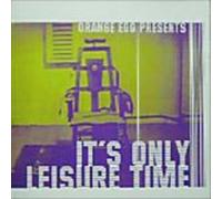 Various - It S Only Leisure Time [Import]