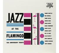 Various - Jazz at The Flamingo 10th Anniversary Tribute
