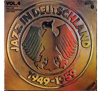Various - Jazz in Deutschland, Vol.4 - Swing & Jazz nach der Währungsreform (1949-1959) [2xVinyl]