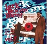 Various - Jerk Boom Bam, Vol. 07 [Import]