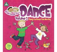 Various - Kids Love to Dance: Songs to Keep You Moving. Volume 2 (Extremely good for adults)