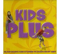 Various - Kids Plus: Wal-Mart Exclusive 5 Song Cd Featuring Two Exclusive Kidz Bop Songs!