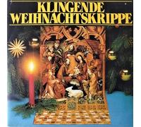 Various - Klingende Weihnachtskrippe (mit Gimmick Cover: Aufklappkrippe) [Vinyl LP] Various, Die Wiener Sängerknaben, Die Sängerknaben Vom Wienerwald, Hermann Liedecke