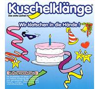 Various - Kuschelklänge: Wir klatschen in die Hände