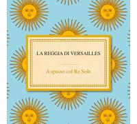 Compilation - La Reggia Di Versailles a Spasso Col Re Sole [Import]