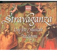 Various – La Stravaganza : Une fête musicale italienne de Monteverdi à Paganini – NAXOS