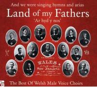 Various - Land of My Fathers: The Best of Welsh Male Voice Choirs