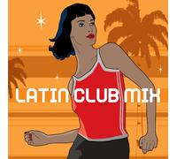 Various - Latin Club Mix [Import]