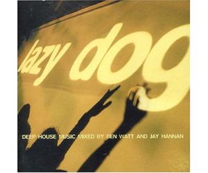 VARIOUS - Lazy Dog - Deep House Music Mixed By Ben Watt And Jay Hannan