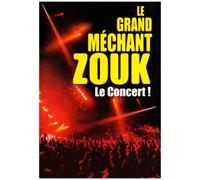 Le Grand Mechant Zouk En Concert