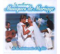 Various - Les Meilleurs musiques de mariage - De la cérémonie à la fête