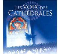 Various Les Voix des cathédrales (CD)